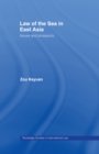 Law of the Sea in East Asia : Issues and Prospects - eBook