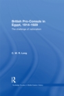 British Pro-Consuls in Egypt, 1914-1929 : The Challenge of Nationalism - eBook