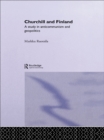 Churchill and Finland : A Study in Anticommunism and Geopolitics - eBook