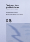 Testimony from the Nazi Camps : French Women's Voices - eBook