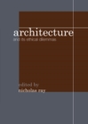 Architecture and its Ethical Dilemmas - eBook
