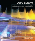 City Fights : Debates on Urban Sustainability - eBook