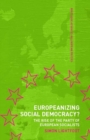 Europeanizing Social Democracy? : The Rise of the Party of European Socialists - eBook