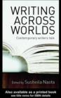 Writing Across Worlds : Contemporary Writers Talk - eBook