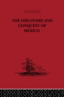 The Discovery and Conquest of Mexico 1517-1521 - eBook
