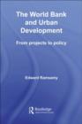 World Bank and Urban Development : From Projects to Policy - eBook