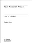 Your Research Project : How to Manage it - eBook