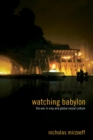 Watching Babylon : The War in Iraq and Global Visual Culture - eBook