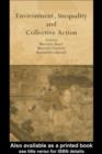 Environment, Inequality and Collective Action - eBook