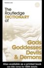 The Routledge Dictionary of Gods and Goddesses, Devils and Demons - eBook