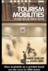 Tourism Mobilities : Places to Play, Places in Play - eBook