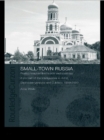 Small-Town Russia : Postcommunist Livelihoods and Identities: A Portrait of the Intelligentsia in Achit, Bednodemyanovsk and Zubtsov, 1999-2000 - eBook