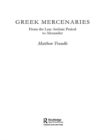 Greek Mercenaries : From the Late Archaic Period to Alexander - eBook