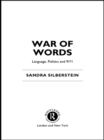 War of Words : Language, Politics and 9/11 - eBook