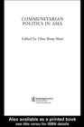 Communitarian Politics in Asia - eBook