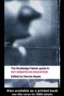 The RoutledgeFalmer Guide to Key Debates in Education - eBook