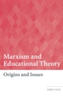 Marxism and Educational Theory : Origins and Issues - eBook