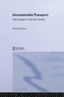 Unsustainable Transport : City Transport in the New Century - eBook