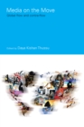Media on the Move : Global Flow and Contra-Flow - eBook