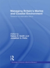 Managing Britain's Marine and Coastal Environment : Towards a Sustainable Future - eBook