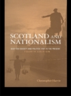 Scotland and Nationalism : Scottish Society and Politics 1707 to the Present - eBook