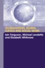 Globalisation, Global Justice and Social Work - Iain Ferguson