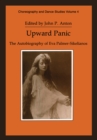 Upward Panic : The Autobiography of Eva Palmer-Sikelianos - eBook