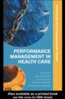 Performance Management in Healthcare : Improving Patient Outcomes, An Integrated Approach - eBook