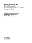 From Defense to Development? : International Perspectives on Realizing the Peace Dividend - eBook