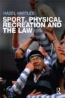 Sport, Physical Recreation and the Law - eBook