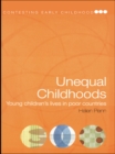 Unequal Childhoods : Young Children's Lives in Poor Countries - eBook