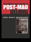 The Making and Selling of Post-Mao Beijing - eBook