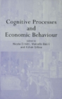 Cognitive Processes and Economic Behaviour - eBook