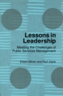 Lessons in Leadership : Meeting the Challenges of Public Service Management - eBook