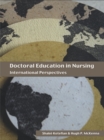 Doctoral Education in Nursing : International Perspectives - eBook
