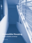 Accessible Housing : Quality, Disability and Design - eBook
