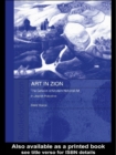 Art in Zion : The Genesis of Modern National Art in Jewish Palestine - eBook