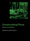 Constructing Place : Mind and the Matter of Place-Making - eBook