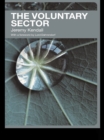 The Voluntary Sector : Comparative Perspectives in the UK - eBook