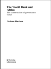 The World Bank and Africa : The Construction of Governance States - eBook