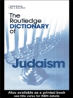 The Routledge Dictionary of Judaism - eBook