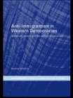 Anti-Immigrantism in Western Democracies : Statecraft, Desire and the Politics of Exclusion - eBook