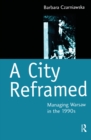 A City Reframed : Managing Warsaw in the 1990's - eBook
