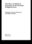 The Rise of Political Economy in the Scottish Enlightenment - eBook