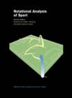 Notational Analysis of Sport : Systems for Better Coaching and Performance in Sport - Ian Franks