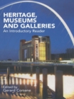 Heritage, Museums and Galleries : An Introductory Reader - eBook