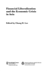 Financial Liberalization and the Economic Crisis in Asia - eBook