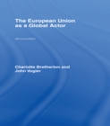 The European Union as a Global Actor - eBook