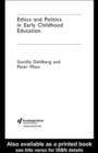 Ethics and Politics in Early Childhood Education - eBook
