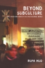 Beyond Subculture : Pop, Youth and Identity in a Postcolonial World - eBook